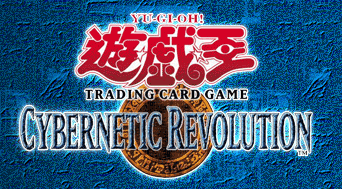 YU-GI-OH! TRADING CARD GAME CYBERNETIC REVOLUTION　1st　Edition